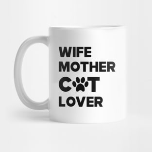 Cat - Wife Mother Cat Lover Mug